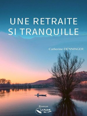 cover image of Une retraite si tranquille